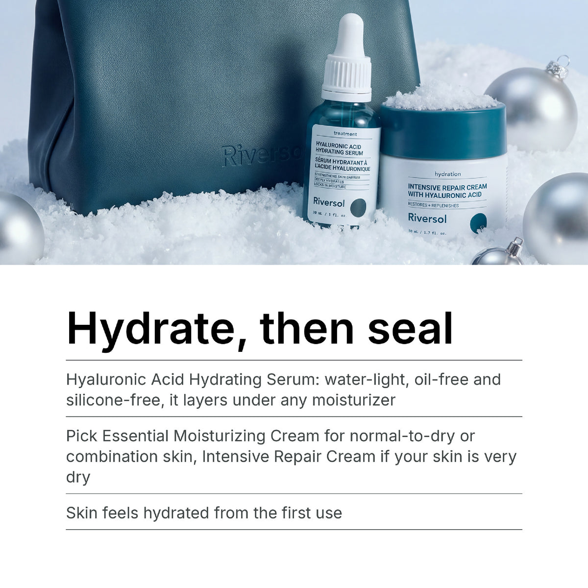 Hydrate, then seal: hydrating serum layered under your moisturizer